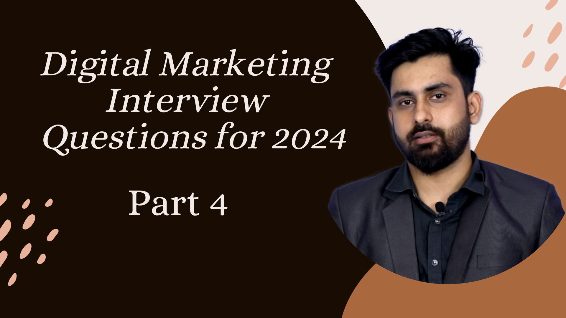 Digital Marketing Interview:(Personal Question) 2024 Part : 4